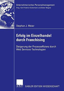 E-Book (pdf) Erfolg im Einzelhandel durch Franchising von Stephan J. Meier