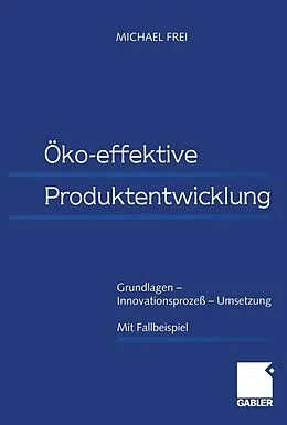 E-Book (pdf) Öko-effektive Produktentwicklung von Michael Frei