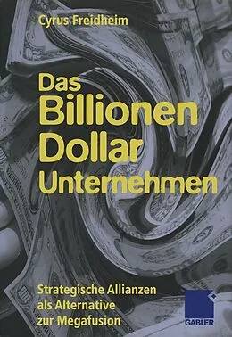 E-Book (pdf) Das Billionen-Dollar-Unternehmen von Cyrus Freidheim
