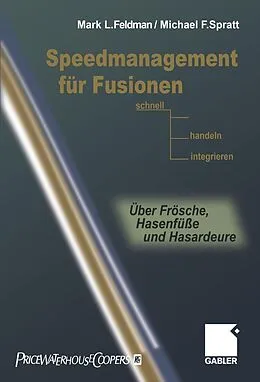 E-Book (pdf) Speedmanagement für Fusionen von Mark L. Feldman, Michael F. Spratt
