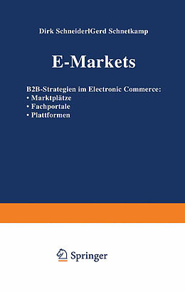Kartonierter Einband E-Markets von Dirk Schneider, Gerd Schnetkamp