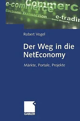 E-Book (pdf) Der Weg in die NetEconomy von Robert Vogel