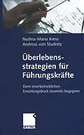E-Book (pdf) Überlebensstrategien für Führungskräfte von Nadina-Maria Kress, Andreas von Studnitz