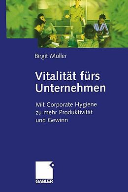 Kartonierter Einband Vitalität fürs Unternehmen von Birgit Müller