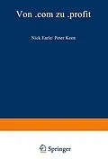 E-Book (pdf) Von .com zu .profit von Nick Earle, Peter Keen