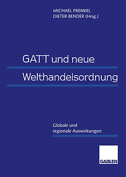 Kartonierter Einband GATT und neue Welthandelsordnung von Michael Frenkel
