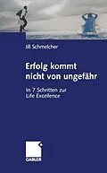 E-Book (pdf) Erfolg kommt nicht von ungefähr von Jill Schmelcher