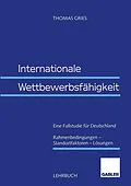 E-Book (pdf) Internationale Wettbewerbsfähigkeit von Thomas Gries