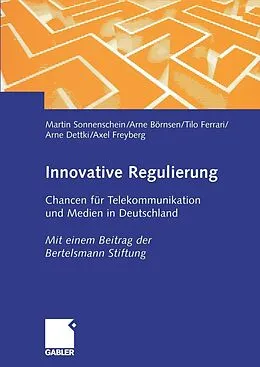 E-Book (pdf) Innovative Regulierung von Martin Sonnenschein, Arne Börnsen, Tilo Ferrari