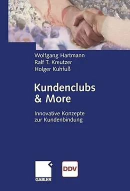 E-Book (pdf) Kundenclubs & More von Wolfgang Hartmann, Ralf T. Kreutzer, Holger Kuhfuß