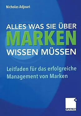 E-Book (pdf) Alles, was Sie über Marken wissen müssen von Nicholas Adjouri