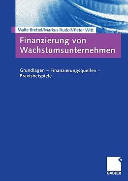 E-Book (pdf) Finanzierung von Wachstumsunternehmen von Malte Brettel, Markus Rudolf, Peter Witt