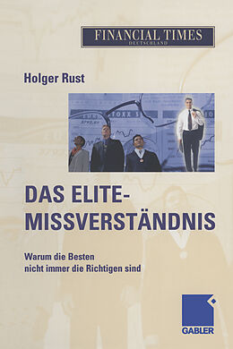 Kartonierter Einband Das Elite- Missverständnis von Holger Rust