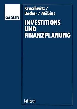 E-Book (pdf) Investitions- und Finanzplanung von Lutz Kruschwitz, Rolf O. Decker, Christian Möbius