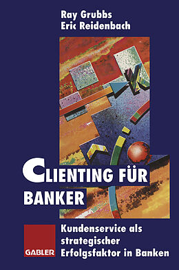 Kartonierter Einband Clienting für Banker von Eric Reidenbach