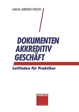 E-Book (pdf) Dokumentenakkreditivgeschäft von Hans-Jürgen Holtij