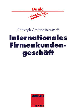 Kartonierter Einband Internationales Firmenkundengeschäft von Christoph Graf von Bernstorff