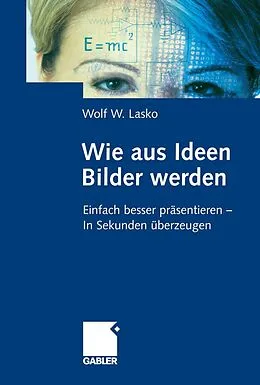 E-Book (pdf) Wie aus Ideen Bilder werden von Wolf W. Lasko