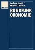 E-Book (pdf) Rundfunkökonomie von Norbert Seidel, Michael Libertus