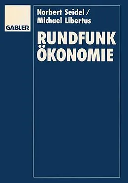 E-Book (pdf) Rundfunkökonomie von Norbert Seidel, Michael Libertus