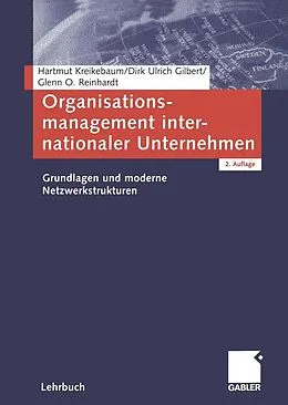 E-Book (pdf) Organisationsmanagement internationaler Unternehmen von Hartmut Kreikebaum, Dirk Ulrich Gilbert, Glenn Reinhardt
