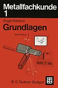 E-Book (pdf) Metallfachkunde 1 von Helmut Engel, Carl A. Kestner