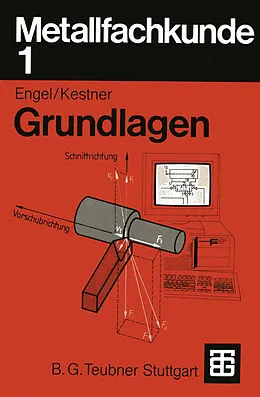 E-Book (pdf) Metallfachkunde 1 von Helmut Engel, Carl A. Kestner