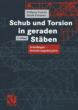 E-Book (pdf) Schub und Torsion in geraden Stäben von Wolfgang Francke, Harald Friemann