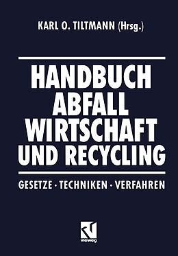 Kartonierter Einband Handbuch Abfall Wirtschaft und Recycling von 