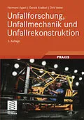 E-Book (pdf) Unfallforschung, Unfallmechanik und Unfallrekonstruktion von Hermann Appel, Gerald Krabbel, Dirk Vetter