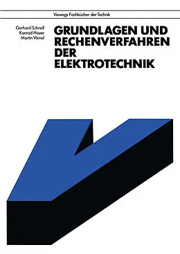 E-Book (pdf) Grundlagen und Rechenverfahren der Elektrotechnik von Gerhard Schnell, Konrad Hoyer, Martin Vömel