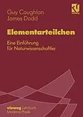 E-Book (pdf) Elementarteilchen von G. D. Coughlan, James Dodd