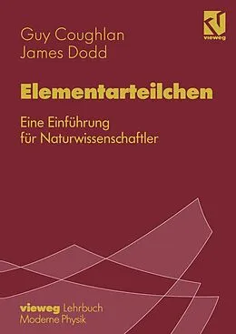 E-Book (pdf) Elementarteilchen von G. D. Coughlan, James Dodd