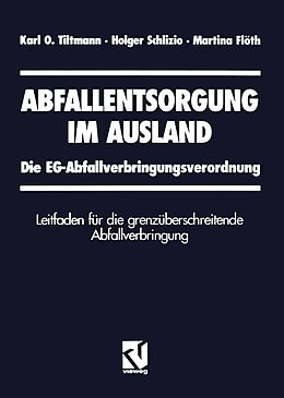 E-Book (pdf) Abfallentsorgung im Ausland von Karl Tiltmann, Holger Schlizio, Martina Flöth