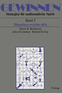 E-Book (pdf) Gewinnen Strategien für mathematische Spiele von Elwyn R. Berlekamp, John H. Conway, Richard K. Guy