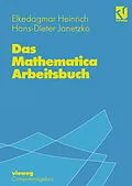 E-Book (pdf) Das Mathematica Arbeitsbuch von Elkedagmar Heinrich, Hans-D. Janetzko