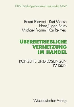 E-Book (pdf) Überbetriebliche Vernetzung im Handel von Bernd Biervert, Kurt Monse, Hans-Jürgen Bruns