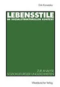 E-Book (pdf) Lebensstile im sozialstrukturellen Kontext von Dirk Konietzka