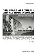 E-Book (pdf) Der Staat als Zufall und als Notwendigkeit von Thomas Ellwein