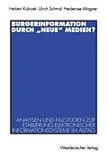 E-Book (pdf) Bürgerinformation durch neue Medien? von Herbert Kubicek, Ulrich Schmid, Heiderose Wagner