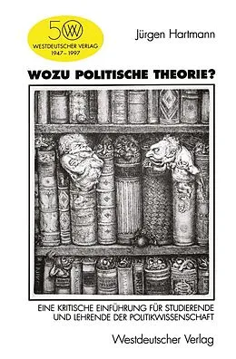 E-Book (pdf) Wozu politische Theorie? von Jürgen Hartmann