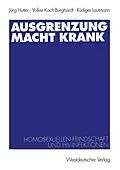 E-Book (pdf) Ausgrenzung macht krank von Jörg Hutter, Volker Koch-Burghardt, Rüdiger Lautmann