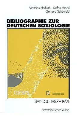E-Book (pdf) Bibliographie zur deutschen Soziologie von Matthias Herfurth, Stefan Hradil, Gerhard Schönfeld