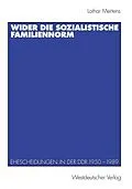 E-Book (pdf) Wider die sozialistische Familiennorm von Lothar Mertens