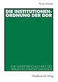 E-Book (pdf) Die Institutionenordnung der DDR von Florian Kreutzer