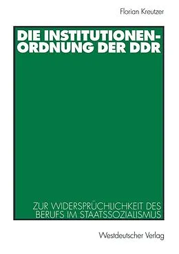 E-Book (pdf) Die Institutionenordnung der DDR von Florian Kreutzer