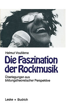 Kartonierter Einband Die Faszination der Rockmusik von Helmut Voullième