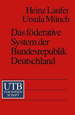 E-Book (pdf) Das föderative System der Bundesrepublik Deutschland von Heinz Laufer, Ursula Münch