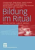 E-Book (pdf) Bildung im Ritual von Christoph Wulf, Birgit Althans, Kathrin Audehm