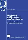 E-Book (pdf) Bedingungen und Mechanismen des Wissenstransfers von Michael Bendorf